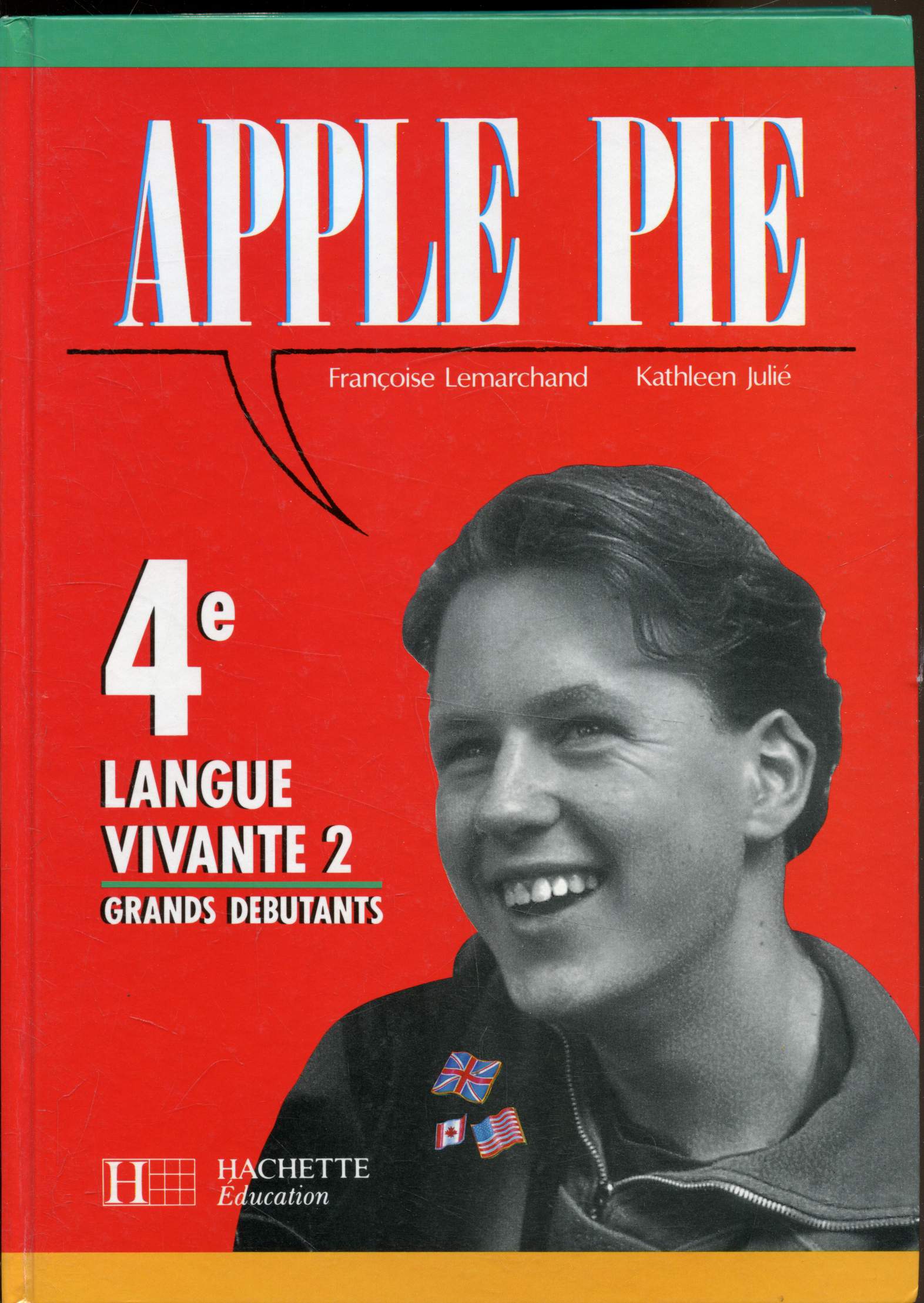 Apple pie - 4e - Langue vivante 2 - Grands dbutants - Livre de l'lve + Cahier d'activits.