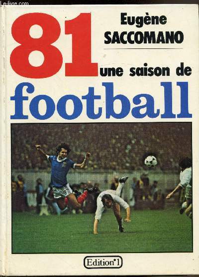 1981 - Une saison de Football