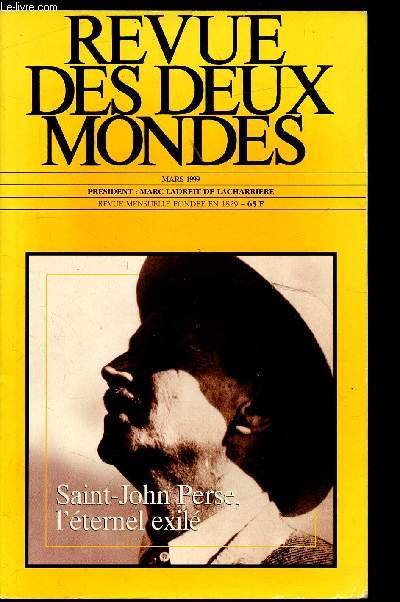 Revue des deux mondes - MArs 1999 - M 2486 - saint-John Perse, l'ternel exil