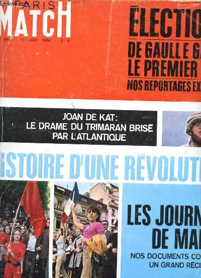 Paris match n999 - 29 juin 1968 - Elections de Gaulle Gagne le premier tour nos reportages exclusifs