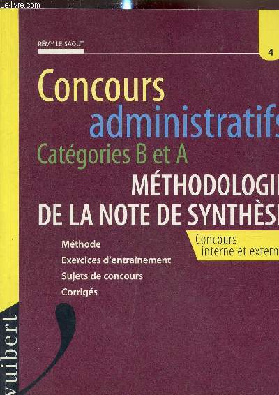 Concours administratifs catgories B et A, mthodologie de la note de synthse, concours interne et externe