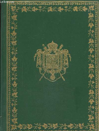 Le livre de la famille impriale, l'histoire de la famille Bonaparte  travers les colections du price Napolon