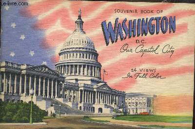 Souvenir Book of Washington D.C ou capitol city, 24 views in full color