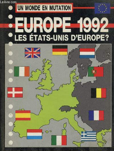 Europe 1992, les Etats-Unis d'Europe?