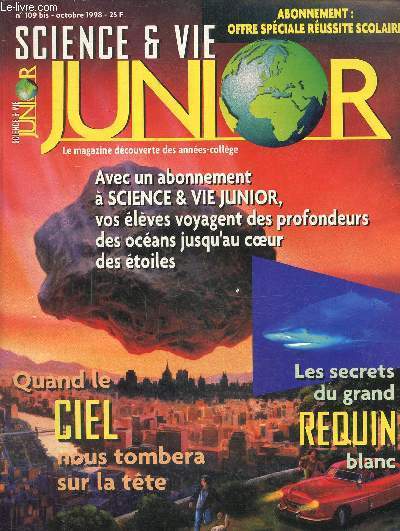 Science & vie junior N 109 bis, octobre 1998 : Quand le ciel nous tombera sur la tte