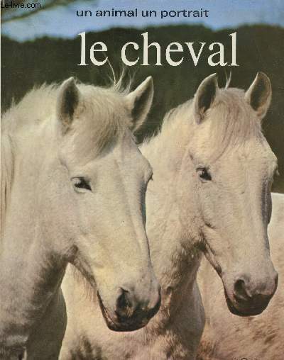 Un animal un portrait le cheval, d'aprs la srie tlvise Animages de Vladimir Tartakovsky et Jean Rene Vivet