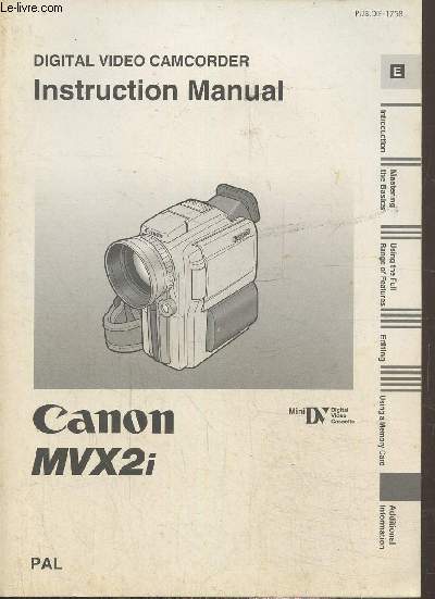 Digital video camcorder -Instruction Manual-Canon MVX2i- Manuel en anglais