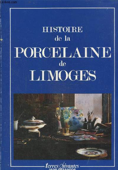 Histoire de la porcelaine de Limoges