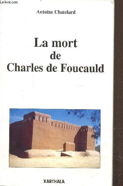 La Mort de Charles de Foucauld