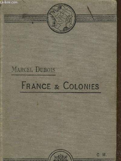 Gographie de la France & de ses colonies