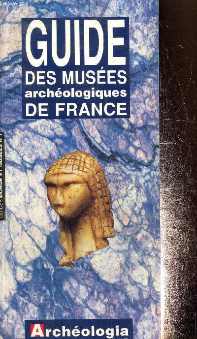 Guide des muses archologiques de France
