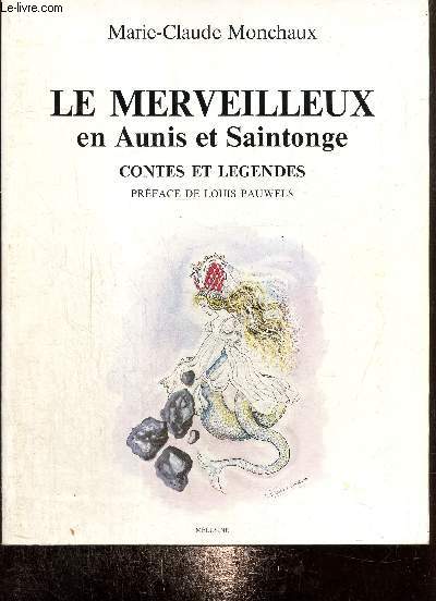 Le Merveilleux en Aunis et Saintonge : contes et lgendes