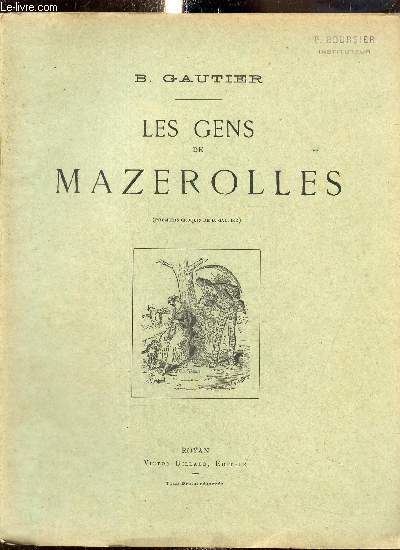 Les gens de Mazerolles (premiers croquis de B. Gautier, Collection des Croquis Saintongeais de M. B. Gautier)