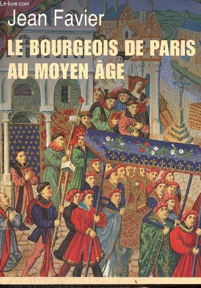 Le Bourgeois de Paris au Moyen Age