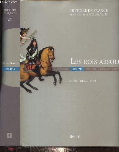 Les Rois absolus 1629-1715 (Collection 