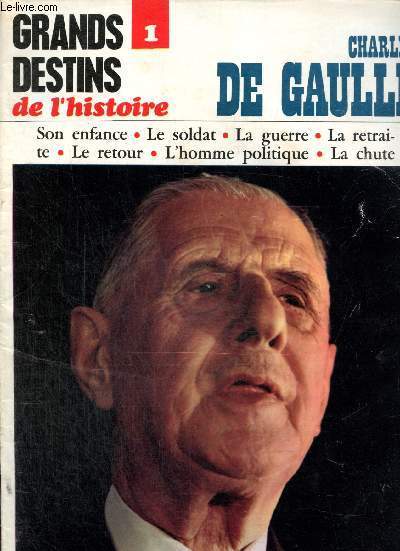 Le Monde Secret, numro spcial - Grands destins de l'Histoire, n1 : Charles de Gaulle