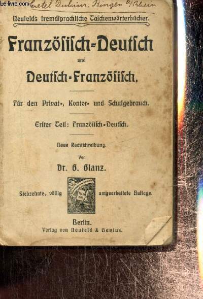 Franzsisch - Deutsch und Deutsch - Franzsisch / Fr den Privat, Kontor und Schulgebrauch