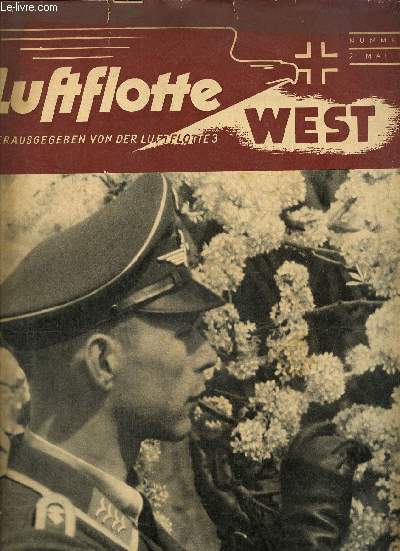 Luftflotte West, n17 (2 mai 1941) : Volltreffer in ein Rstungswerk / Condor-Erfolge im Atlantik / Vom Krieg in Griechenland / Schlsser und Schicksale / Der Kettenflieger /...