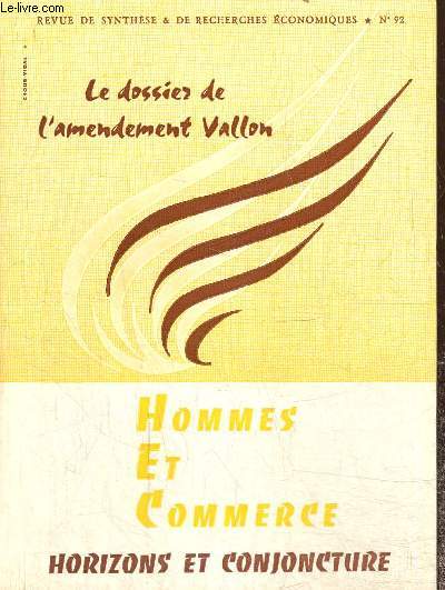 Horizons et Conjoncture, Hommes et Commerce - 15e anne, n92 (septembre-octobre 1966) - Le dossier de l'amendement Vallon : Le vote de l'article 33 (CERHEC) / La 