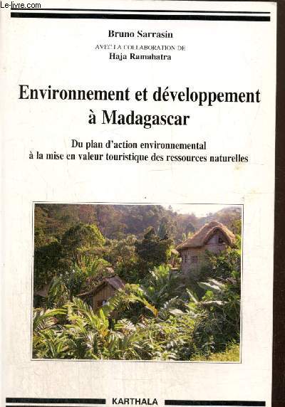 Environnement et dveloppement  Madagascar - Du plan d'action environnemental  la mise en valeur touristique des ressources naturelles