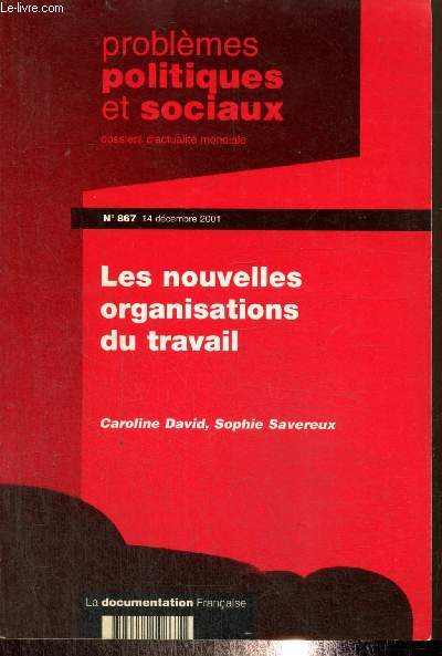 Problmes politiques et sociaux, n867 (14 dcembre 2001) : Les nouvelles organisations du travail