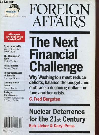 Foreign Affairs, volume 88, n6 (novembre-dcembre 2009) : Losing controls (Mitchel B. Wallerstein) / The Dolar and the Deficits (C. Fred Bergsten) / Russia Reborn (Dmitri Trenin) / Changing North Korea (Andrei Lankov) /...