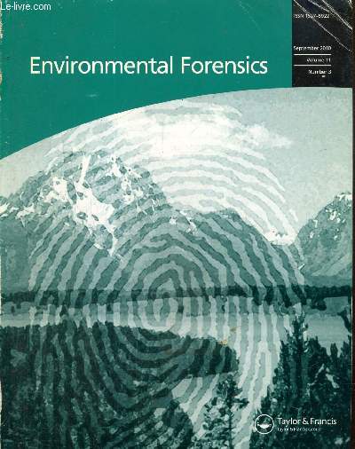 Environmentale Forensics, volume 11, n3 (septembre 2010) : Biogeochemistry of Lead in the Eastern Arabian Sea and Western Bay of Bengal / Solid-Phase Tungsten Speciation by Differential Digestion /...