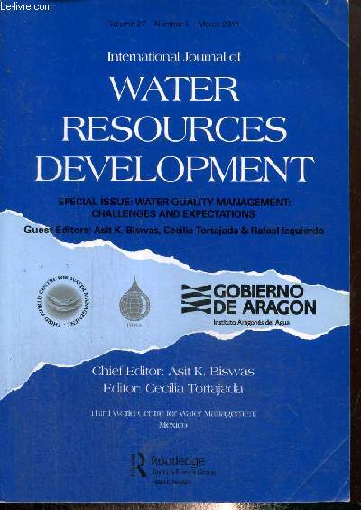 International Journal of Water Resources Development, volume 27, n4 (mars 2011) : Water Quality in Zaragoza (Javier Celma) / Financing Water Quality Management (Cline Kauffmann) / Water Governance in Aragon (Rafael Izquierdo) /...