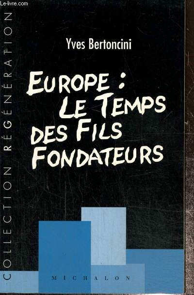 Europe : le temps des fils fondateurs (Collection 