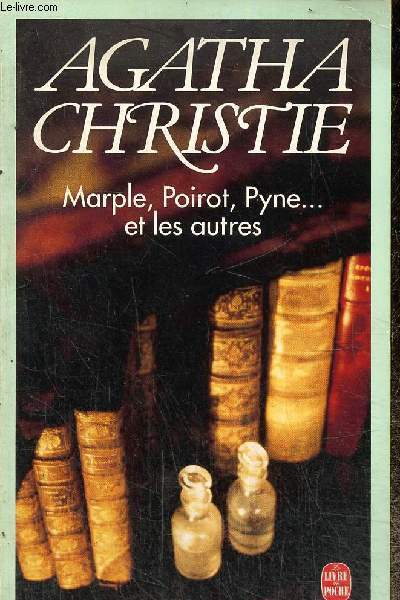 Marple, Poirot, Pyne... et les autres (Livre de Poche, n14131)