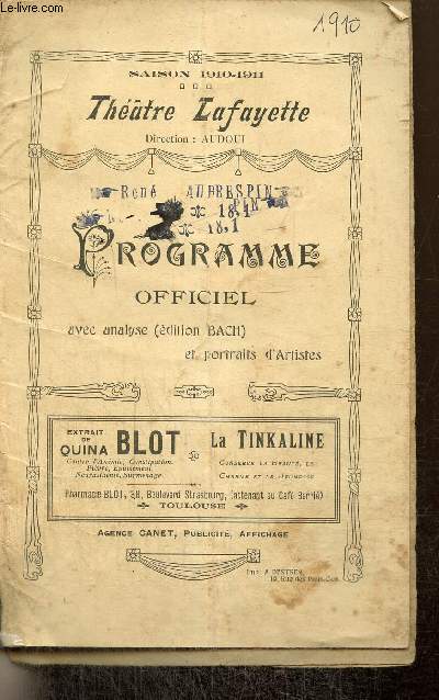 Programme : Thtre Lafayette, saison 1910-1911 - Programme officiel avec analyse (dition Bach) et portraits d'artistes