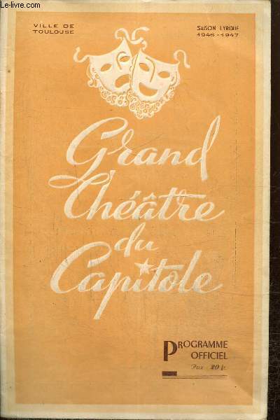 Grand thtre du Capitole - Programme officiel, saison lyrique 1946-1947