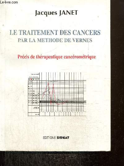 Le traitement des cancers par la mthode de Vernes - Prcis de thrapeutique cancromtrique