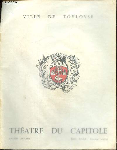 Programme : Thtre du Capitole, ville de Toulouse - Saison 1963-1964
