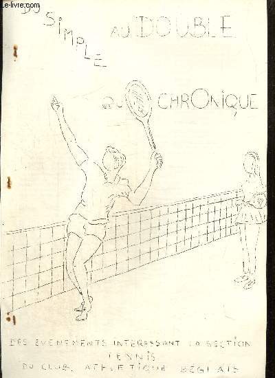 Du simple au double, ou Chronique des vnements intressant la section Tennis du Club Athltique Bglais