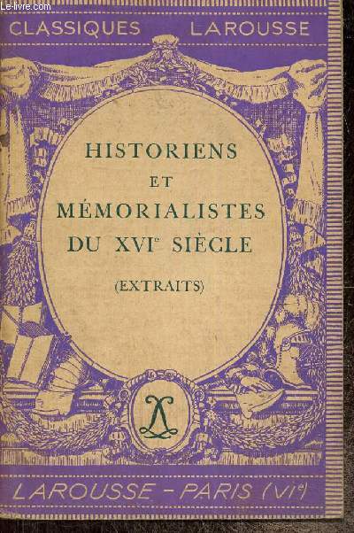 Historiens et mmorialistes du XVIe sicle (Collection 