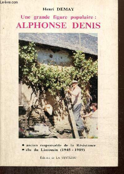 Une grande figure populaire : Alphonse Denis