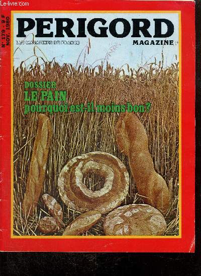 Prigord Magazine, n179 (novembre 1980) : Un jour pour la tradition des notables / La guerre de l'cole aura-t-elle lieu ? / En qute de la Prigordinit, la superstition, l'picurisme, la raison /...