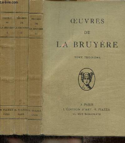 OEuvres de La Bruyre, tomes I  III (3 volumes) : Les Caractres de La Bruyre, prcds des Caractres de Thophraste
