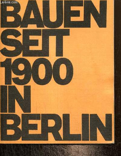 Bauen seit 1900 in Berlin - 6. unvernderte Auflage