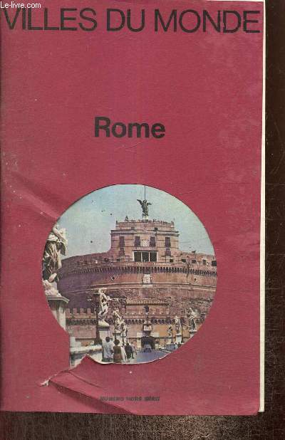 Villes du Monde, hors-srie : Rome
