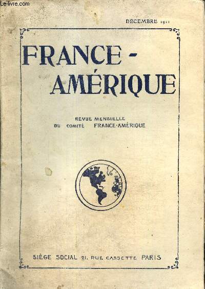 France-Amrique, n24 (dcembre 1911) : La politique trangre dans l'Amrique du Nord (L. de Sartiges, comte) / Les oeuvres amricaines de Paris (Jacques Barth) / Montral et son rgime municipal (M. Gunard) /...