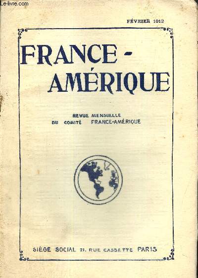 France-Amrique, n26 (fvrier 1912) : L'exportation du capital franais en Amrique en 1911 (Franois Lefort) / La Rpublique du Paraguay, son pass, son avenir (Angel Marvaud) / Le Canada jug par une Anglaise (E.D.B.) /...