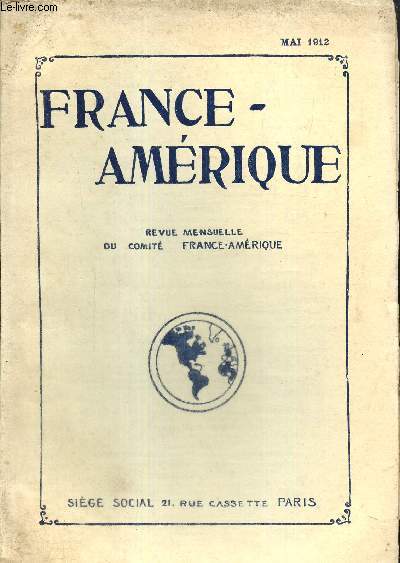 France-Amrique, n29 (mai 1912) : La navigation intrieure aux Etats-Unis (Auguste Pawlowski) / Les bourses de voyage autour du monde (Jacques Barth) / Lettre du Canada, l'industrie minire (J. Obalski) /...