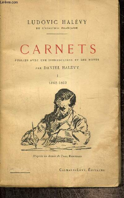 Carnets, tome I : 1862-1869