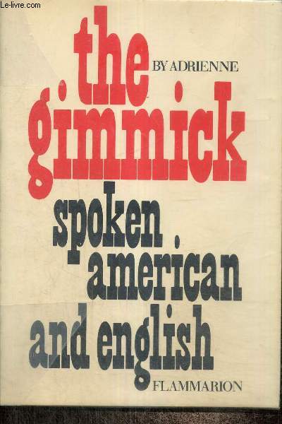 The Gimmick - Spoken American and English