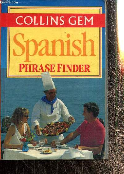 Spanish Phrase Finder - Collins Gem