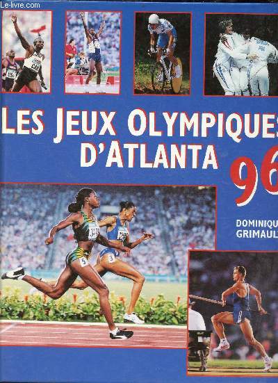 Les jeux olympiques d'Atlanta 1996.