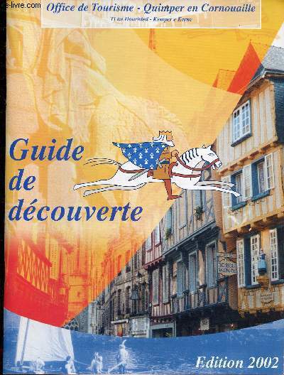 Guide de dcouverte - Office de Tourisme Quimper en Cornouaille - dition 2002.