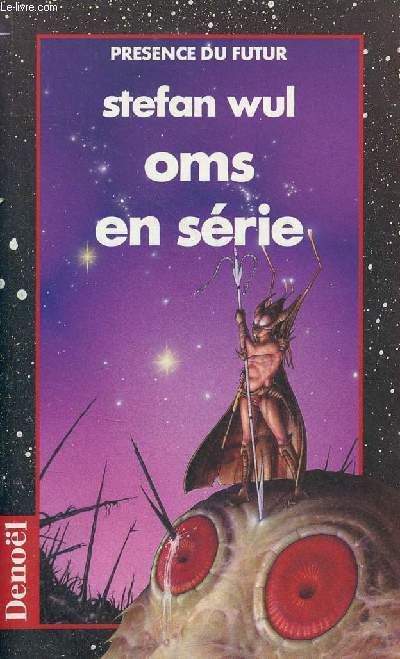Oms en srie - roman - Collection prsence du futur n146.
